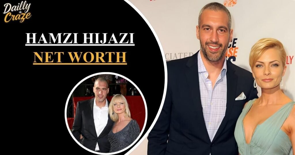 hamzi hijazi net worth